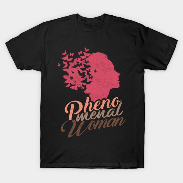 'Butterflies Phenomenal Woman' Phenomenal Woman Gift T-Shirt by ourwackyhome